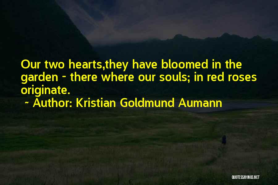 Two Hearts Love Quotes By Kristian Goldmund Aumann