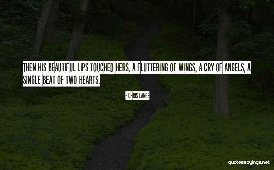 Two Hearts Quotes By Chris Lange Two Hearts Quotes By Chris Lange