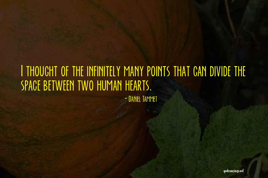 Two Hearts Quotes By Daniel Tammet Two Hearts Quotes By Daniel Tammet