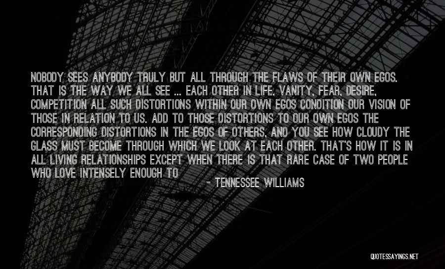 Two Hearts Quotes By Tennessee Williams Two Hearts Quotes By Tennessee Williams