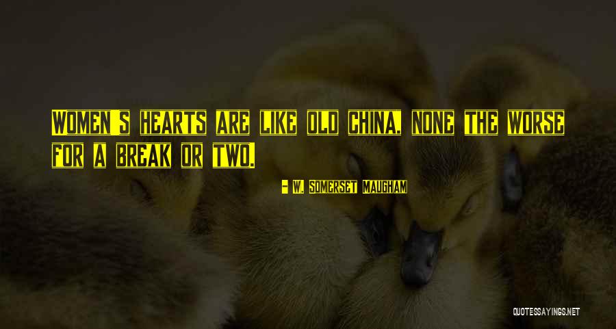 Two Hearts Quotes By W. Somerset Maugham