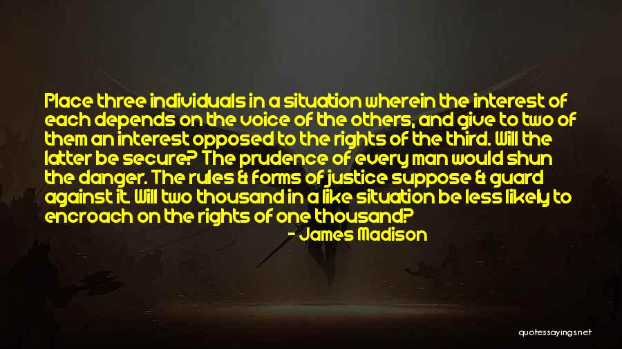 Two Individuals Quotes By James Madison Two Individuals Quotes By James Madison