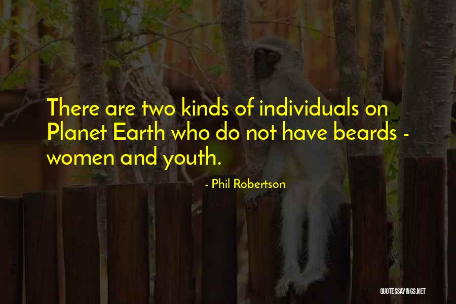 Two Individuals Quotes By Phil Robertson Two Individuals Quotes By Phil Robertson
