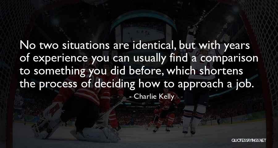 Two Jobs Quotes By Charlie Kelly Two Jobs Quotes By Charlie Kelly