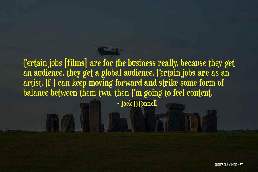 Two Jobs Quotes By Jack O'Connell Two Jobs Quotes By Jack O'Connell
