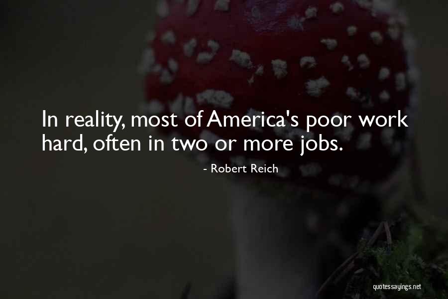 Two Jobs Quotes By Robert Reich Two Jobs Quotes By Robert Reich