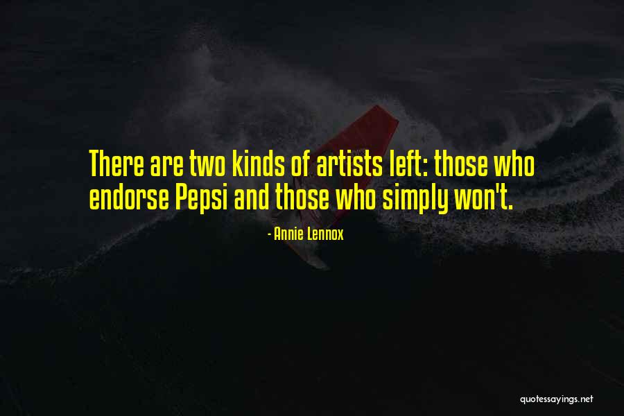 Two Kinds Quotes By Annie Lennox Two Kinds Quotes By Annie Lennox