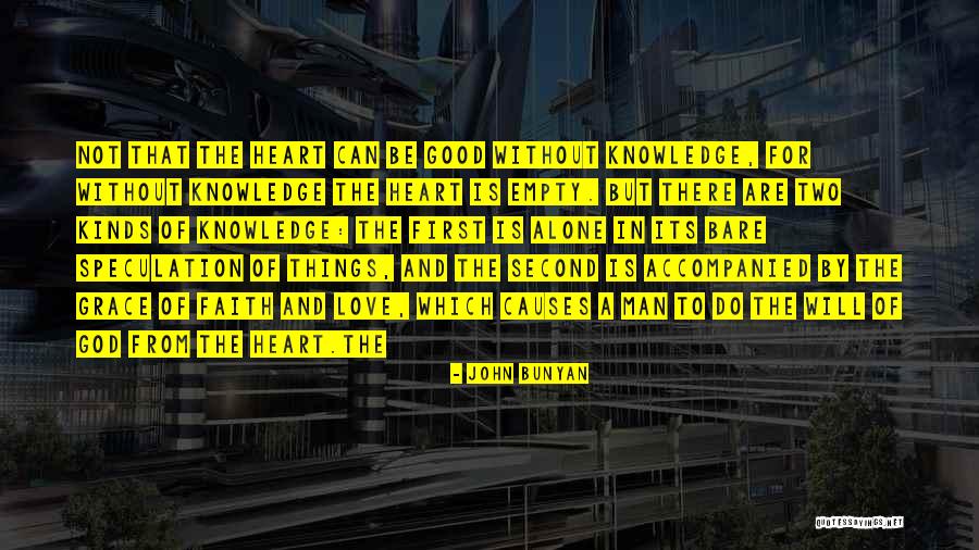 Two Kinds Quotes By John Bunyan Two Kinds Quotes By John Bunyan