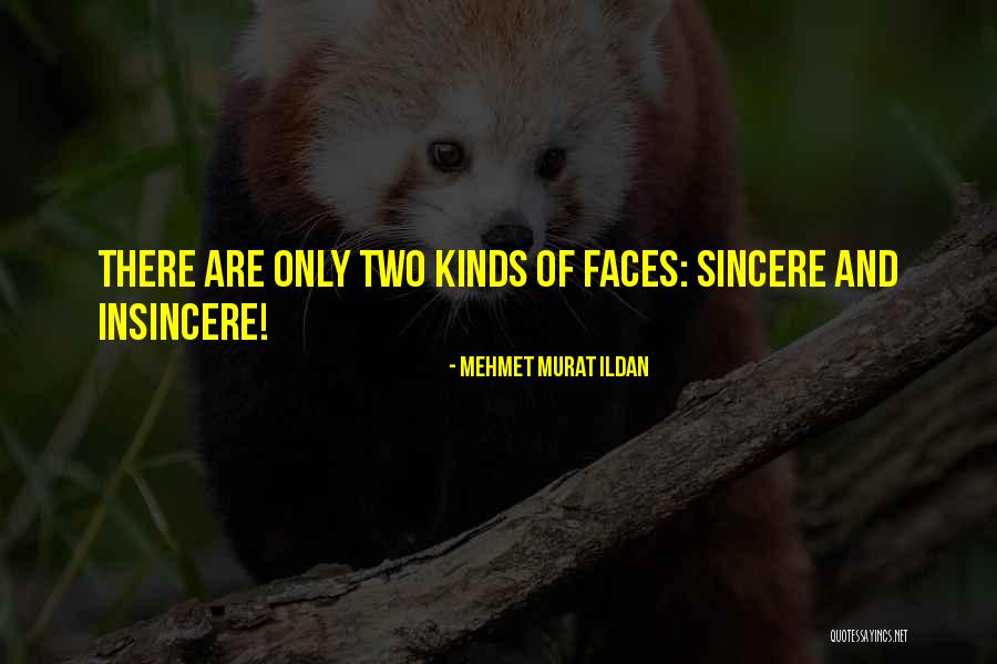 Two Kinds Quotes By Mehmet Murat Ildan Two Kinds Quotes By Mehmet Murat Ildan