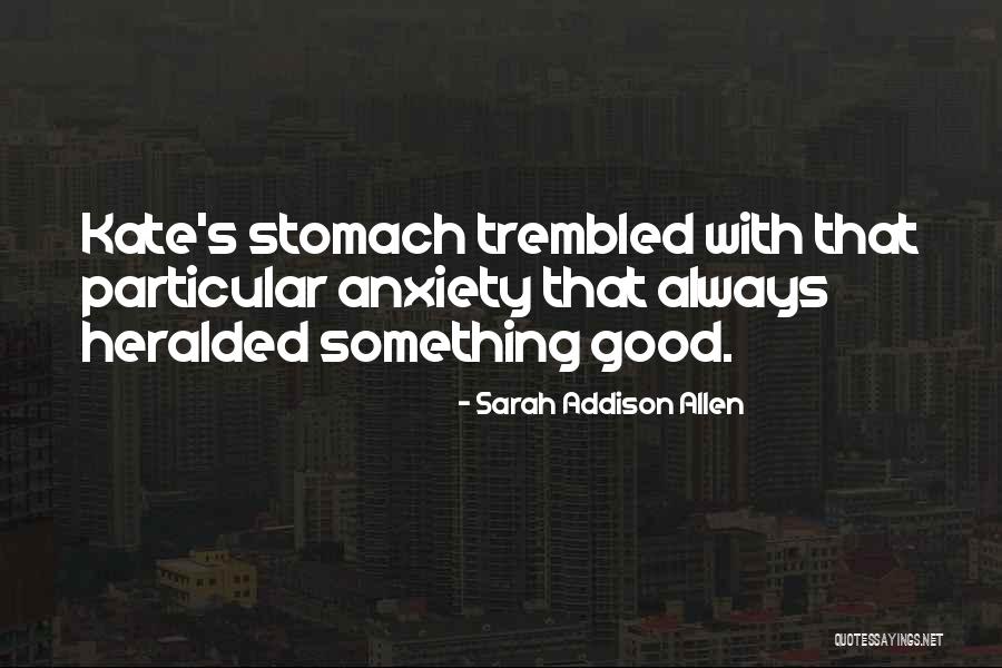 Two Legs Warriors Quotes By Sarah Addison Allen Two Legs Warriors Quotes By Sarah Addison Allen