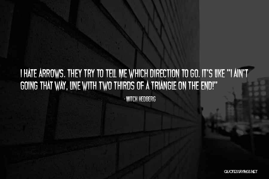 Two Line Funny Quotes By Mitch Hedberg Two Line Funny Quotes By Mitch Hedberg
