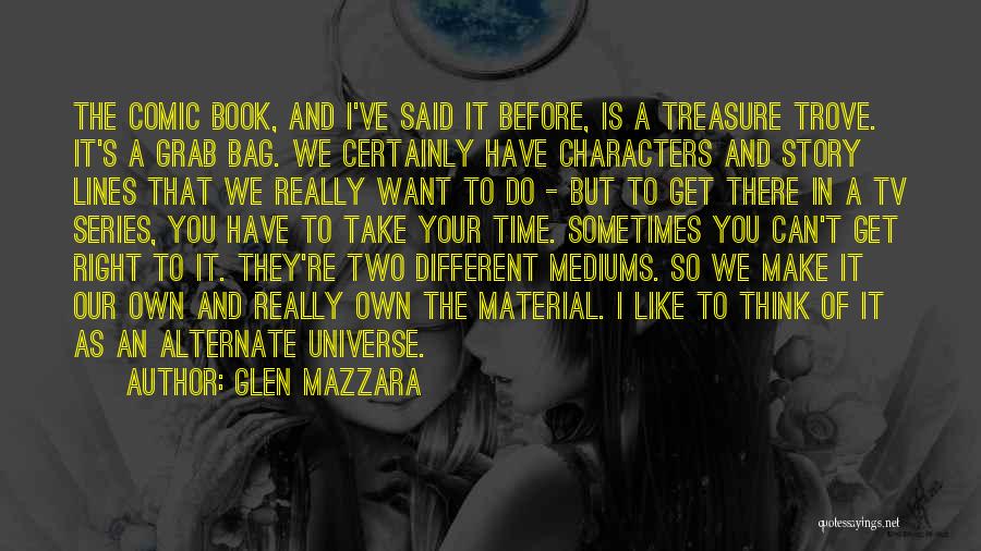 Two Lines Quotes By Glen Mazzara