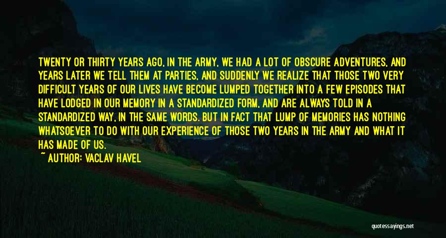 Two Lives Become One Quotes By Vaclav Havel