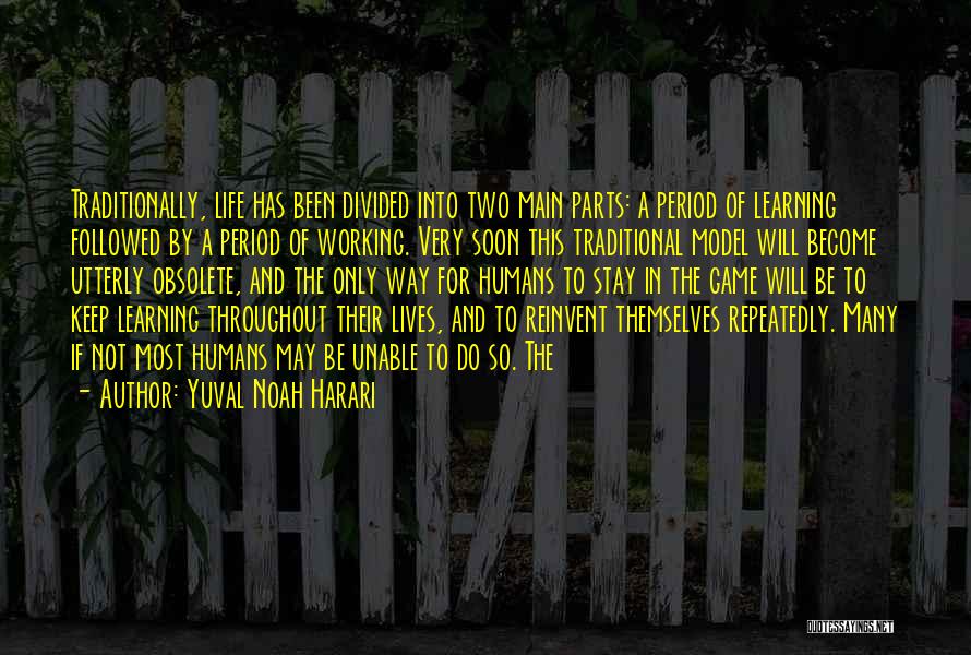 Two Lives Become One Quotes By Yuval Noah Harari