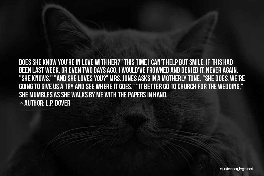 Two Loves Quotes By L.P. Dover