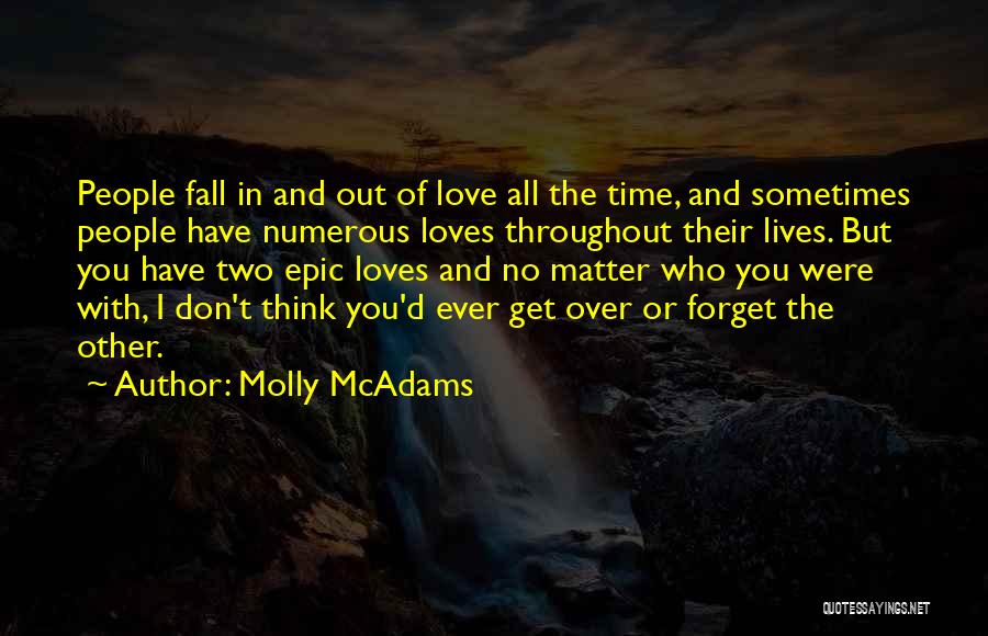 Two Loves Quotes By Molly McAdams