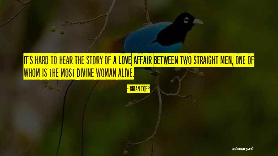 Two Men Love Quotes By Brian Topp Two Men Love Quotes By Brian Topp