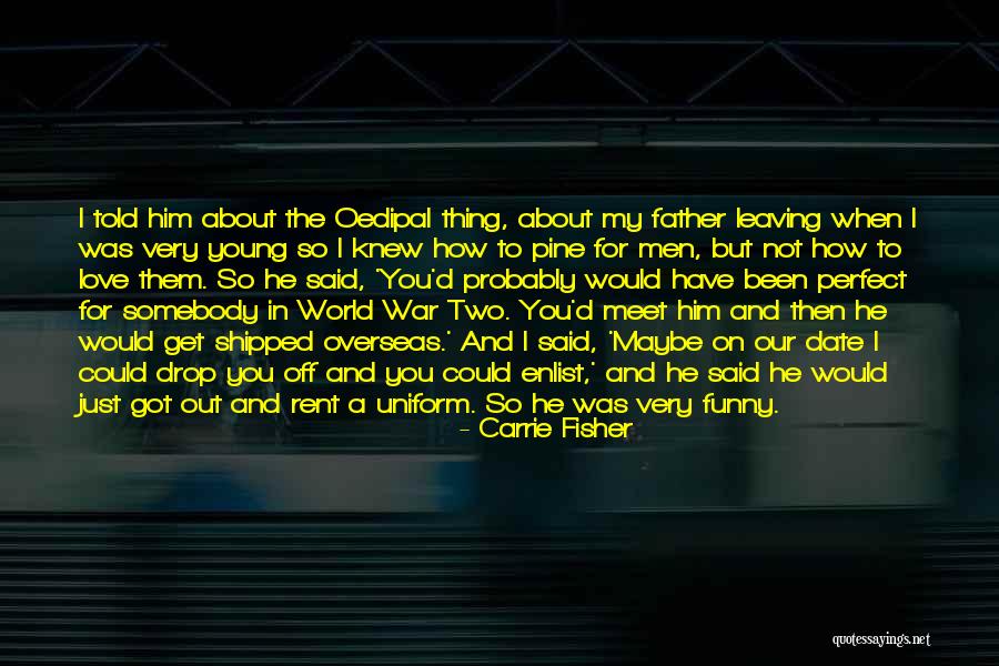 Two Men Love Quotes By Carrie Fisher Two Men Love Quotes By Carrie Fisher