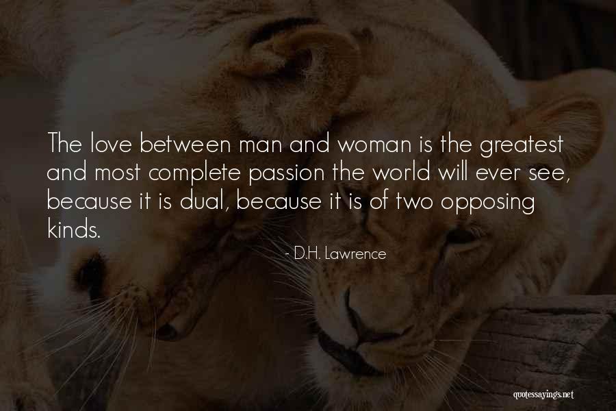 Two Men Love Quotes By D.H. Lawrence Two Men Love Quotes By D.H. Lawrence