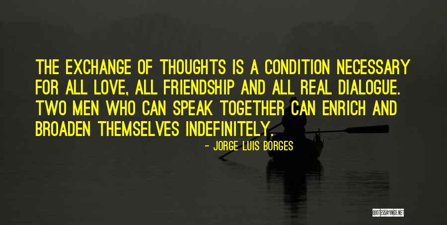 Two Men Love Quotes By Jorge Luis Borges Two Men Love Quotes By Jorge Luis Borges