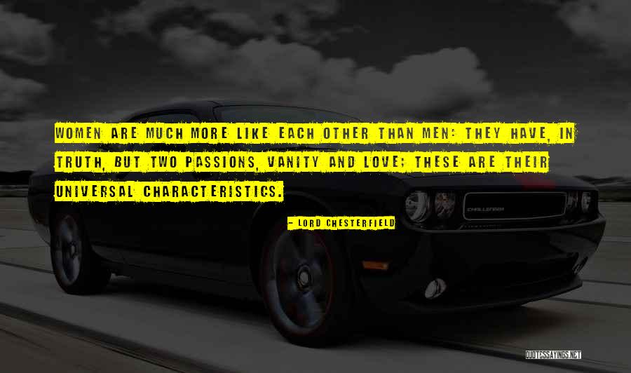Two Men Love Quotes By Lord Chesterfield Two Men Love Quotes By Lord Chesterfield