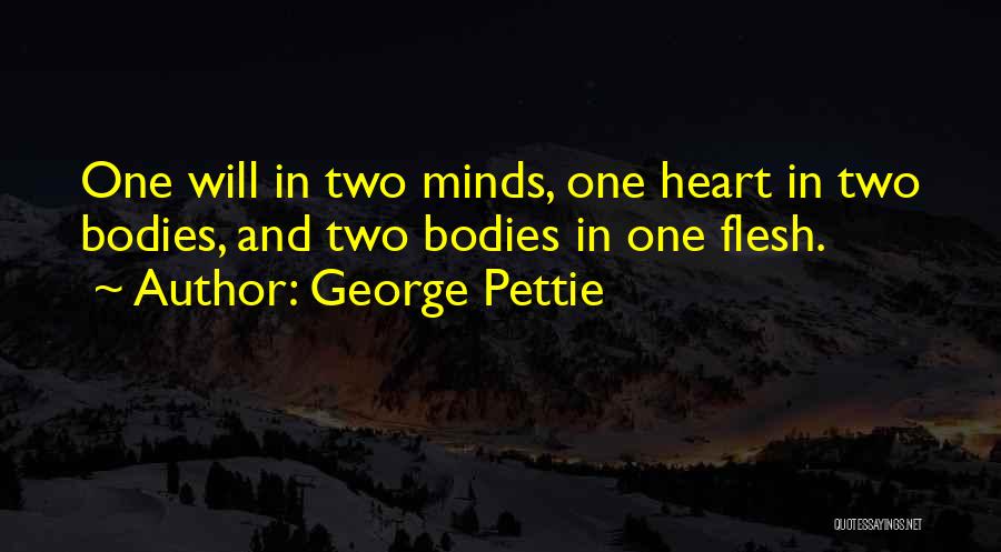 Two Minds One Heart Quotes By George Pettie
