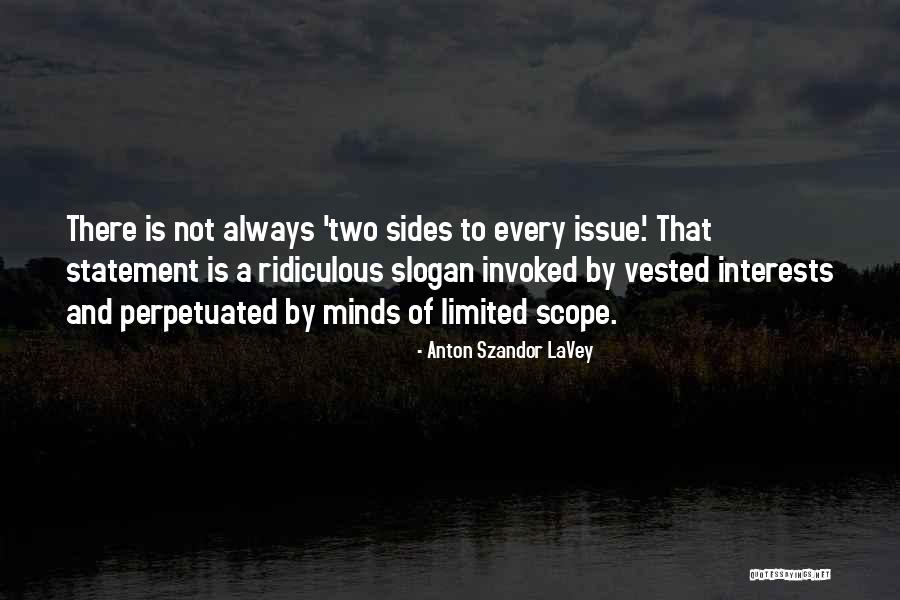 Two Minds Quotes By Anton Szandor LaVey Two Minds Quotes By Anton Szandor LaVey