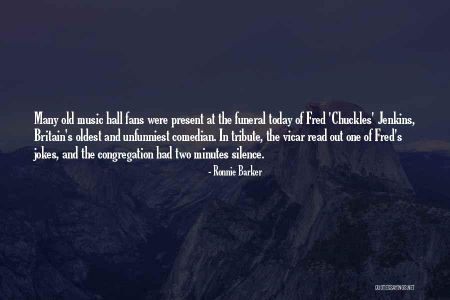 Two Minutes Quotes By Ronnie Barker Two Minutes Quotes By Ronnie Barker