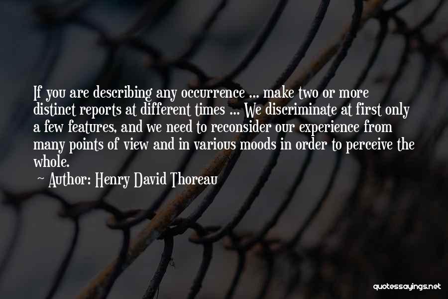 Two Moods Quotes By Henry David Thoreau