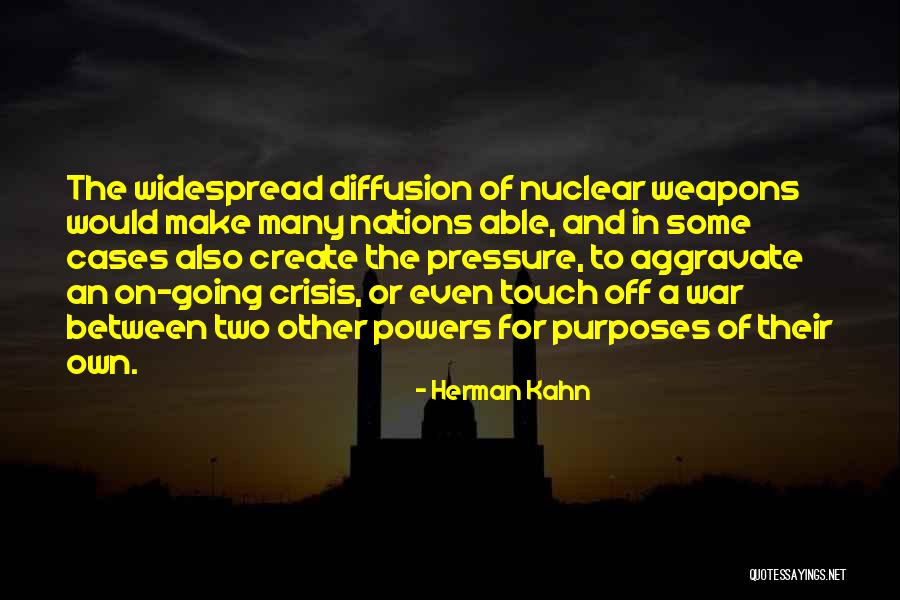 Two Nations Quotes By Herman Kahn Two Nations Quotes By Herman Kahn