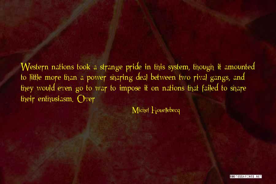 Two Nations Quotes By Michel Houellebecq Two Nations Quotes By Michel Houellebecq