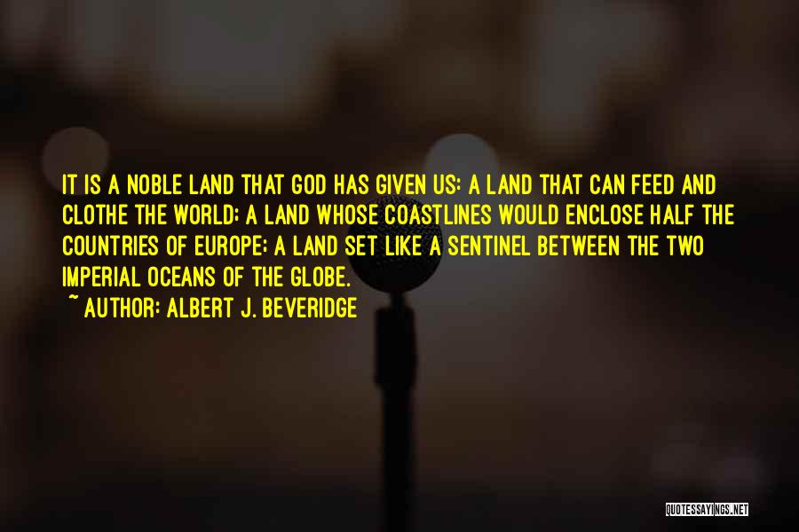 Two Oceans Quotes By Albert J. Beveridge