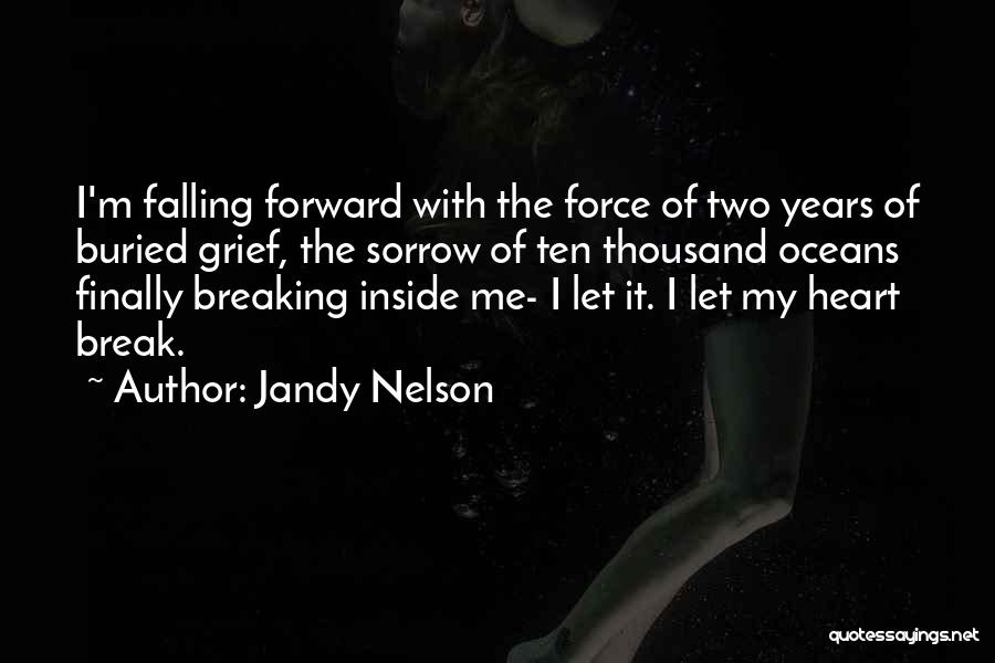 Two Oceans Quotes By Jandy Nelson