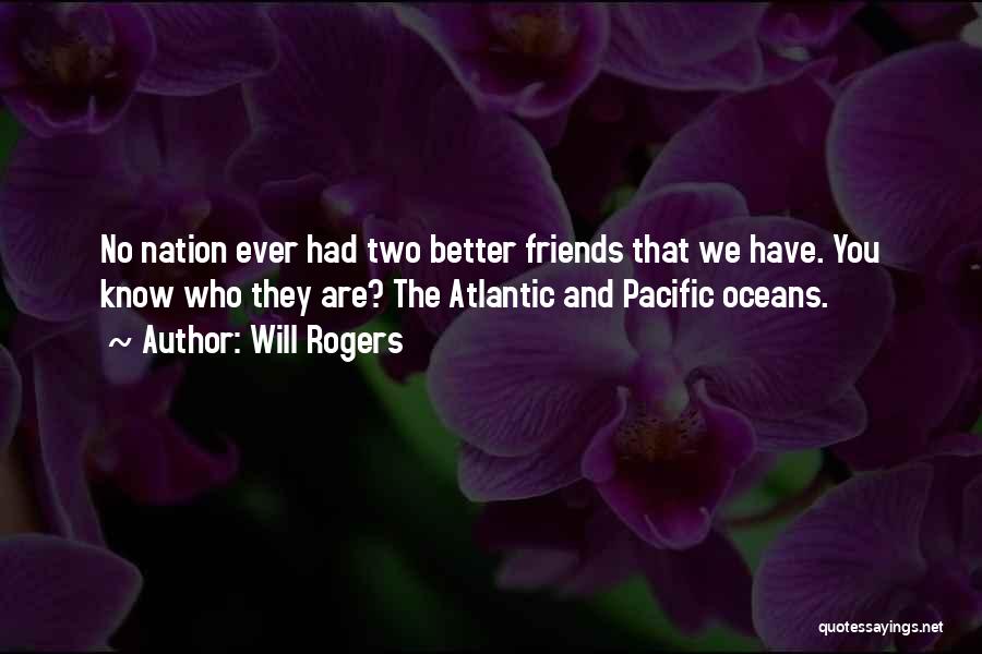 Two Oceans Quotes By Will Rogers