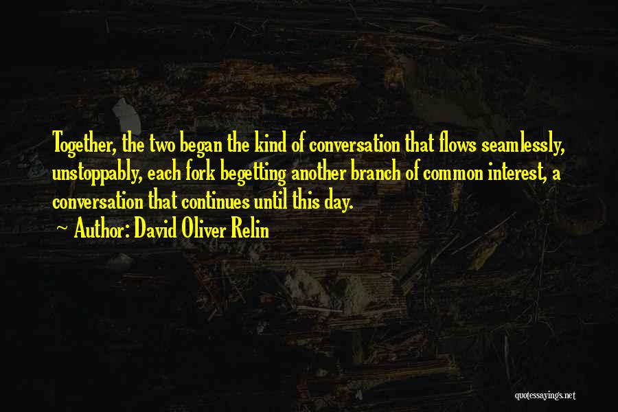 Two Of A Kind Quotes By David Oliver Relin