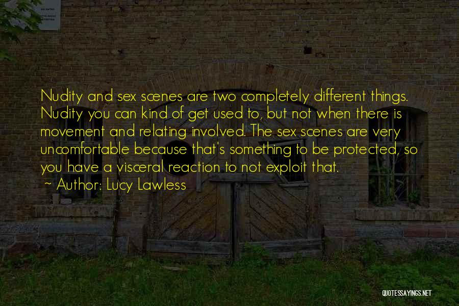 Two Of A Kind Quotes By Lucy Lawless