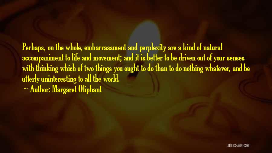 Two Of A Kind Quotes By Margaret Oliphant