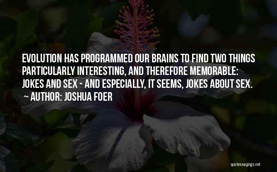 Two Of Us Memorable Quotes By Joshua Foer