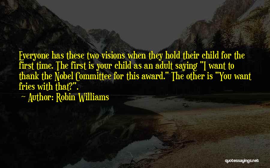 Two Of Us Memorable Quotes By Robin Williams