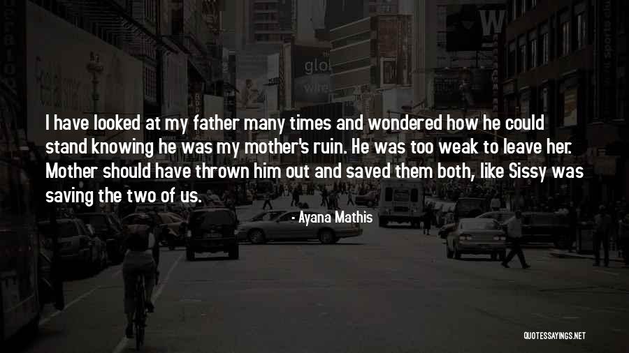 Two Of Us Quotes By Ayana Mathis