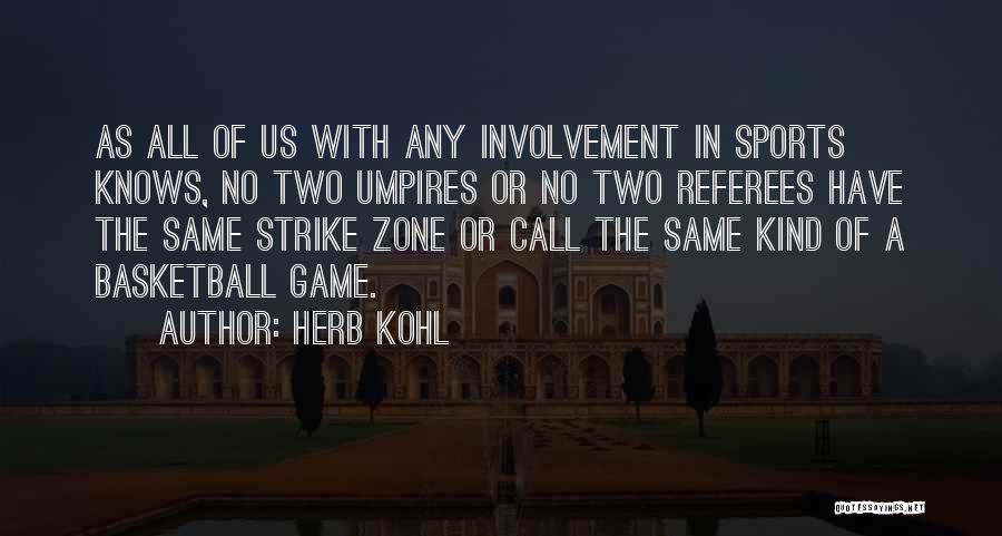 Two Of Us Quotes By Herb Kohl