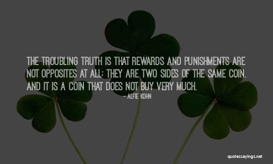 Two Opposites Quotes By Alfie Kohn Two Opposites Quotes By Alfie Kohn