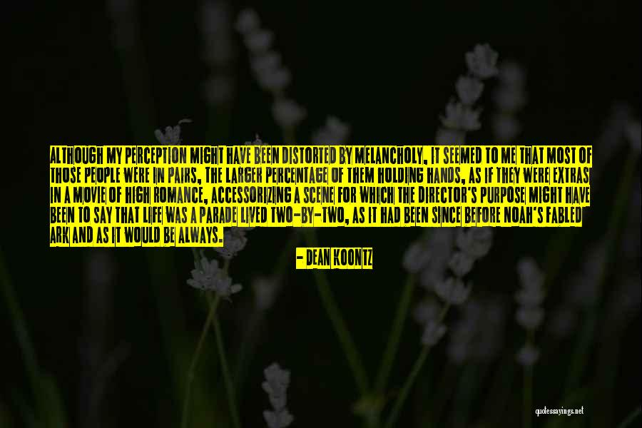 Two Pairs Quotes By Dean Koontz Two Pairs Quotes By Dean Koontz