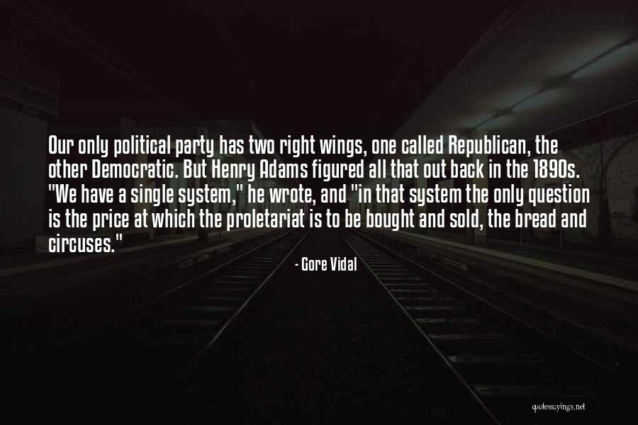 Two Party System Quotes By Gore Vidal Two Party System Quotes By Gore Vidal