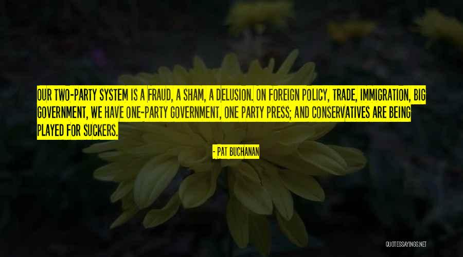 Two Party System Quotes By Pat Buchanan Two Party System Quotes By Pat Buchanan