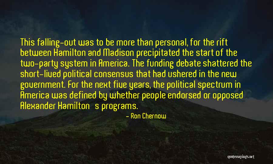 Two Party System Quotes By Ron Chernow Two Party System Quotes By Ron Chernow