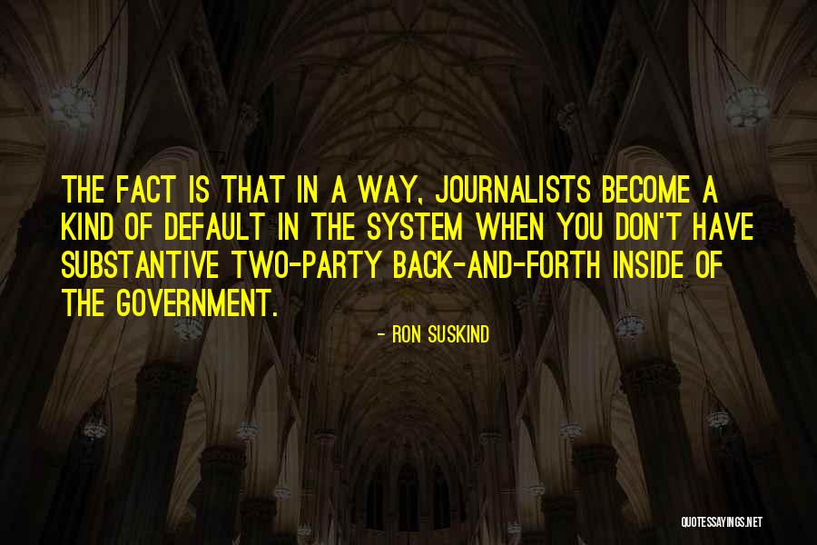 Two Party System Quotes By Ron Suskind Two Party System Quotes By Ron Suskind