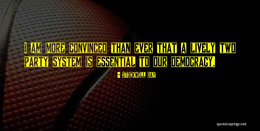 Two Party System Quotes By Stockwell Day Two Party System Quotes By Stockwell Day