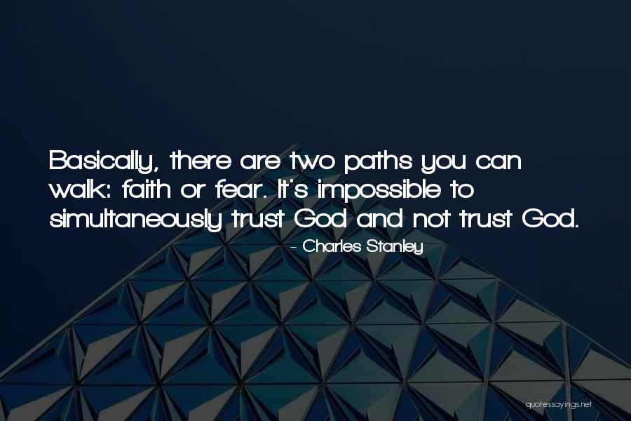 Two Paths Quotes By Charles Stanley Two Paths Quotes By Charles Stanley