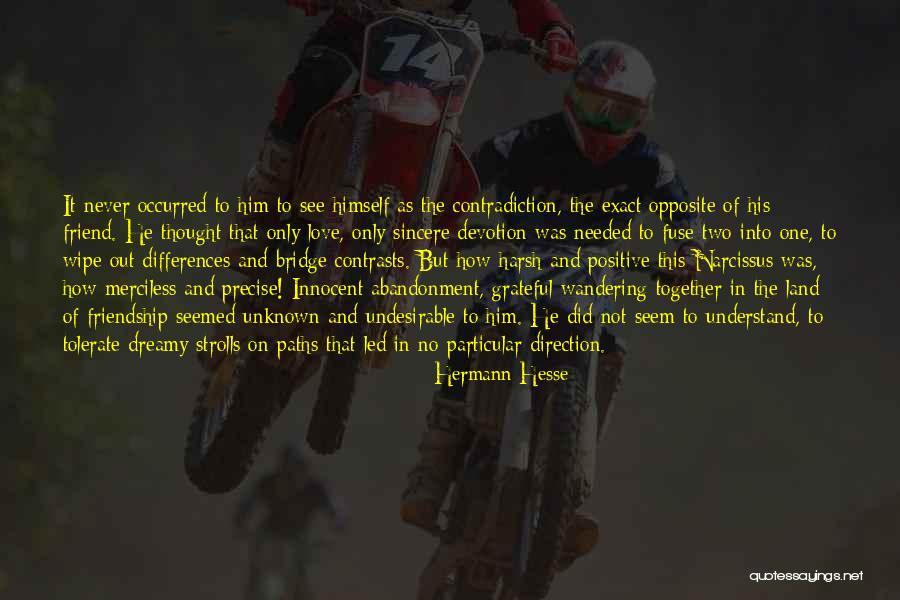 Two Paths Quotes By Hermann Hesse Two Paths Quotes By Hermann Hesse